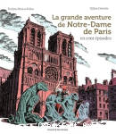 La grande aventure de Notre-Dame de Paris vignette